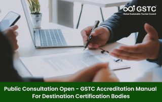 Public Consultation Open - GSTC Accreditation Manual For Destination Certification Bodies