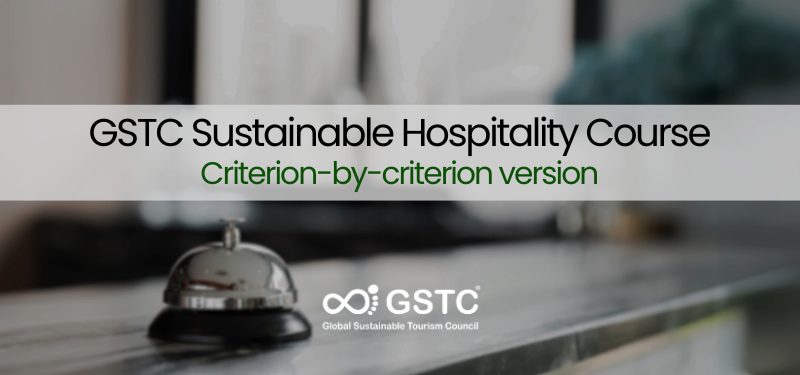 GSTC Sustainability Hospitality Course (Criterion-by-criterion version) 
