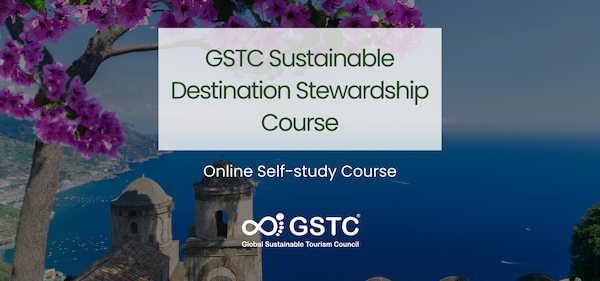 GSTC Sustainable Destination Stewardship Course