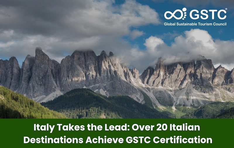 Italy Takes the Lead: Over 20 Italian Destinations Achieve GSTC Certification
