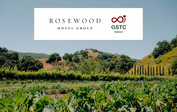 Rosewood Hotel Group Joins GSTC