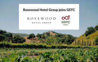 Rosewood Hotel Group joins GSTC