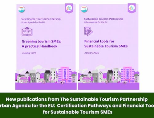 New publications from The Sustainable Tourism Partnership – Urban Agenda for the EU: Certification Pathways and Financial Tools for Sustainable Tourism SMEs
